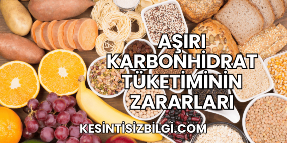 Aşırı Karbonhidrat Tüketiminin Zararları