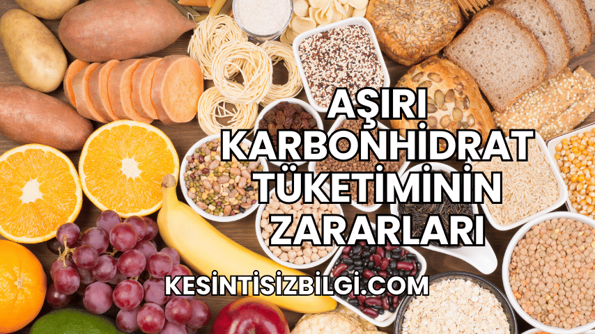 Aşırı Karbonhidrat Tüketiminin Zararları