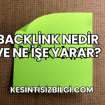 Backlink Nedir ve Ne İşe Yarar?