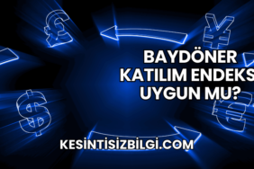 Baydöner Katılım Endeksi Uygun mu?