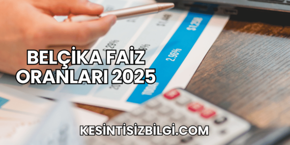 Belçika Faiz Oranları 2025