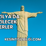 Brezilya'da Gezilecek Yerler