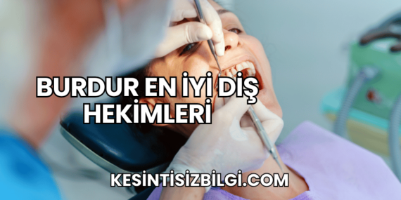 Burdur En İyi Diş Hekimleri