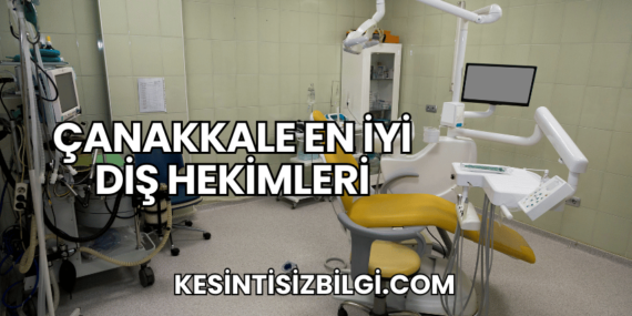 Çanakkale En İyi Diş Hekimleri
