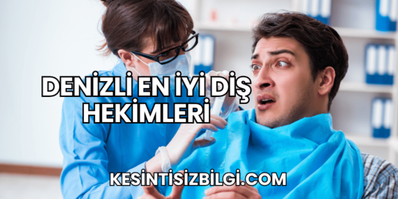 Denizli En İyi Diş Hekimleri