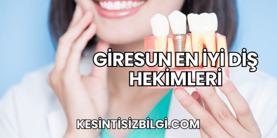 Giresun En İyi Diş Hekimleri