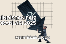 Hindistan Faiz Oranları 2025