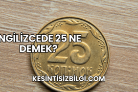 İngilizcede 25 Ne Demek?