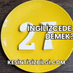 İngilizcede 27 Ne Demek?