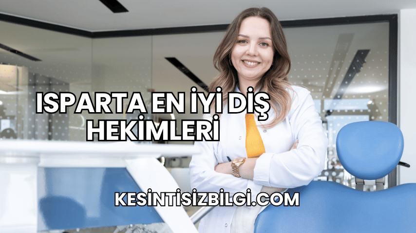 Isparta En İyi Diş Hekimleri