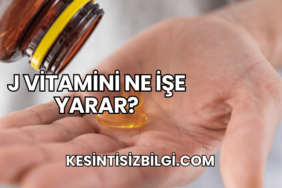 J Vitamini Ne İşe Yarar?
