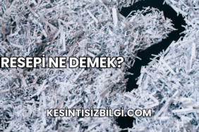 Kiresepi Ne Demek?
