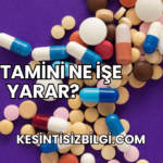 N Vitamini Ne İşe Yarar?