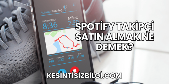 Spotify Takipçi Satın Almak Ne Demek?