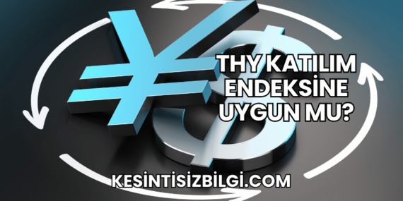 THY Katılım Endeksine Uygun mu?