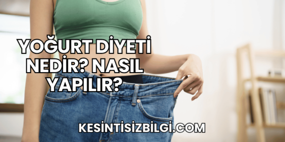 Yoğurt Diyeti Nedir? Nasıl Yapılır?