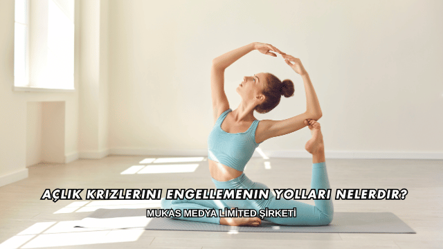 Açlık Krizlerini Engellemenin Yolları Nelerdir?