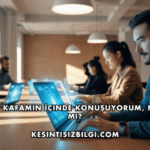 Sürekli Kafamın İçinde Konuşuyorum, Normal mi?