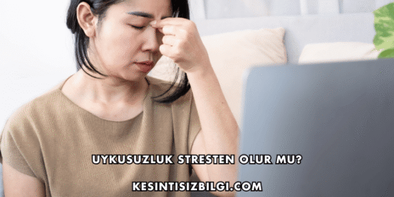 Uykusuzluk Stresten Olur mu?